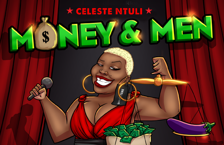 Celeste Ntuli - Money and Men