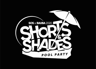 SOS & Bauba 2020 - Shorts & Shades Pool Party